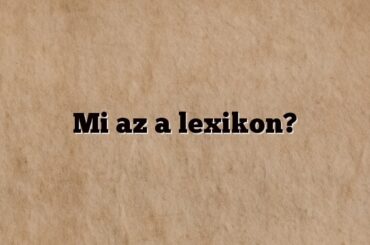 Mi az a lexikon?