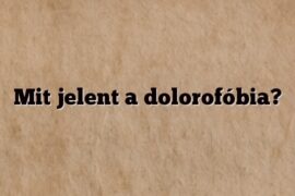 Mit jelent a dolorofóbia?
