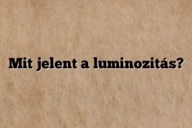 Mit jelent a luminozitás?