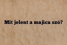 Mit jelent a majica szó?