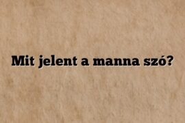 Mit jelent a manna szó?